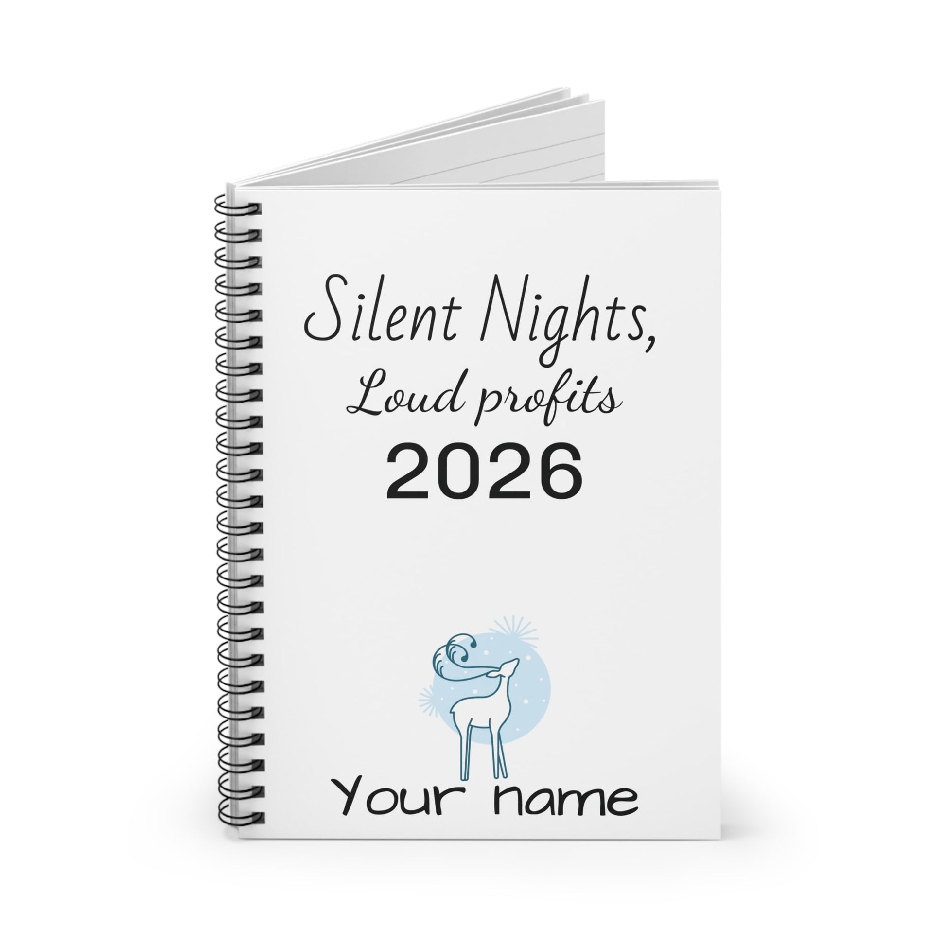 Open Silent Nights, Loud Profits 2026 notebook with ruled pages and metal spiral